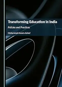 Transforming Education in India: Policies and Practices