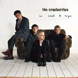The Cranberries - No Need to Argue (30th Anniversary Deluxe Edition) (1994/2025)