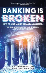 Banking is broken: How to Send Money as Easily as an Email