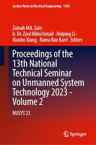 Proceedings of the 13th National Technical Seminar on Unmanned System Technology 2023—Volume 2: NUSYS’23