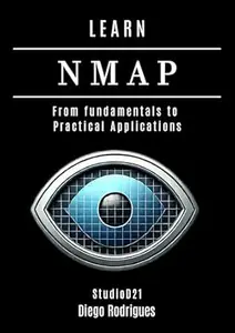 LEARN NMAP: From fundamentals to Practical Applications (KALI LINUX EXTREME USA Livro 6) (Portuguese Edition)