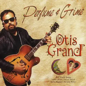 Otis Grand - Perfume & Grime (1996) [Reissue 2003]