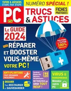 PC Trucs et Astuces - Juin-Août 2024