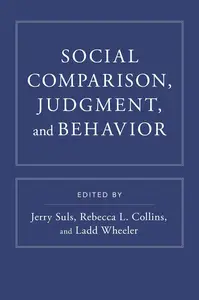 Social Comparison, Judgment, and Behavior