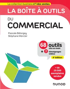 Pascale Bélorgey, Stéphane Mercier, "La boîte à outils du Commercial - 4e éd. : 68 outils et méthodes"