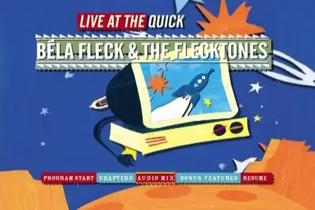 Bela Fleck & The Flecktones - Live At The Quick (2002)