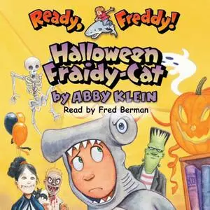 «Ready Freddy: Halloween Fraidy-Cat» by Abby Klein