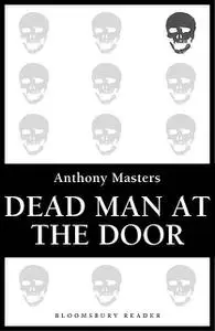 «Dead Man at the Door» by Anthony Masters