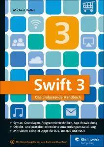 Swift 3: Das umfassende Praxisbuch, 2. Auflage