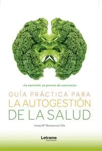 «Guía práctica para la autogestión de la salud» by Josep Mª Montserrat Vila