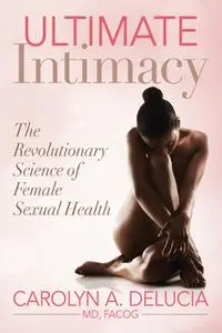 «Ultimate Intimacy» by Carolyn A. DeLucia