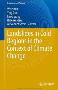 Landslides in Cold Regions in the Context of Climate Change [Repost]