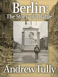 Berlin: The Story of a Battle