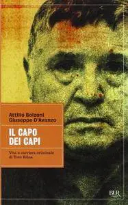 Attilio Bolzoni, Giuseppe D'Avanzo - Il capo dei capi. Vita e carriera criminale di Toto Riina (Repost)