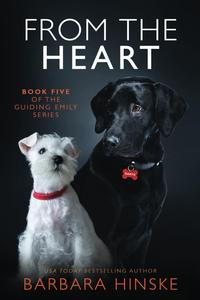 From the Heart: Book Five of the Guiding Emily series