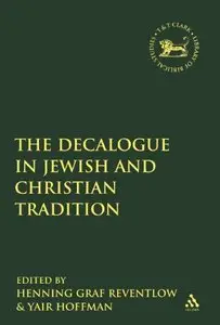 The Decalogue in Jewish and Christian Tradition (The Library of Hebrew Bible/Old Testamen)