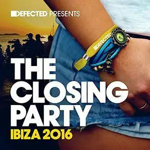 VA - Defected Presents The Closing Party Ibiza 2016 (2016)