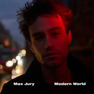 Max Jury - Modern World (2019) [Official Digital Download]