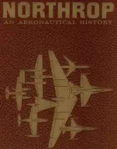 Northrop: An Aeronautical History (repost)