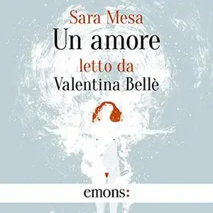 «Un amore» by Sara Mesa