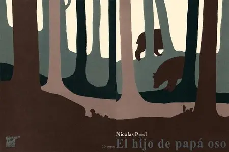 Nicolas Presl - El hijo de papá oso