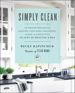 «Simply Clean» by Becky Rapinchuk