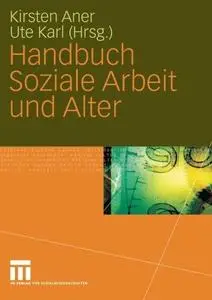 Handbuch Soziale Arbeit und Alter