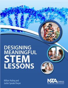 Designing Meaningful STEM Lessons