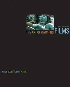 The Art of Watching Films (8th edition) (Repost)