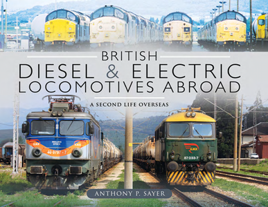 British Diesel and Electric Locomotives Abroad : A Second Life Overseas