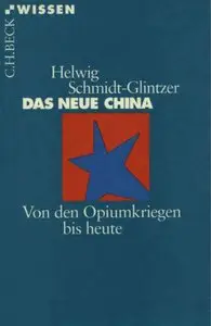 Helwig Schmidt-Glintzer: „Das neue China“