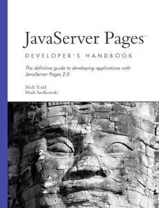 Nick Todd, Mark Szolkowski - JavaServer Pages Developer's Handbook