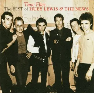 Huey Lewis & The News - Time Flies...The Best Of Huey Lewis & The News (1996) *REPOST*