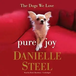 Pure Joy: The Dogs We Love [Audiobook]