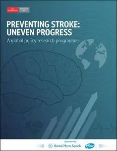 The Economist (Intelligence Unit) - Preventing Stroke: Uneven Progress (2017)