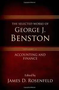 The Selected Works of George J. Benston, Volume 1: Banking and Financial Services