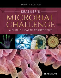 Krasner's Microbial Challenge : A Public Health Perspective, Fourth Edition