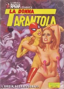 La Donna Ragna (first edition) #10 - Diventa La Donna Tarantola: L'Orgia Del Posseduti