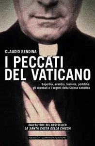 Claudio Rendina - I peccati del vaticano