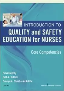 Introduction to Quality and Safety Education for Nurses: Core Competencies (Repost)