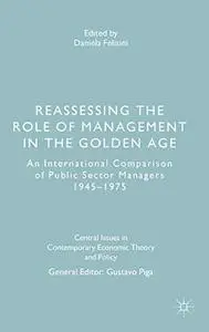 Reassessing the Role of Management in the Golden Age (Repost)