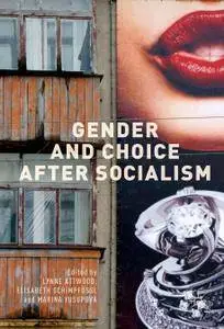 Gender and Choice after Socialism (Repost)