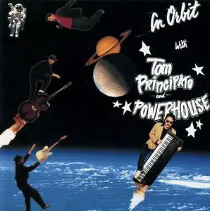 Tom Principato & Powerhouse - In Orbit (1990)