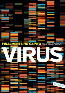 Gilda Fanti - Finalmente ho capito come funzionano i virus