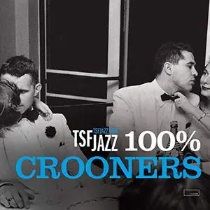 VA - TSF Jazz 100% Crooners (2018)