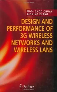 Design and Performance of 3G Wireless Networks and Wireless LANS (repost)
