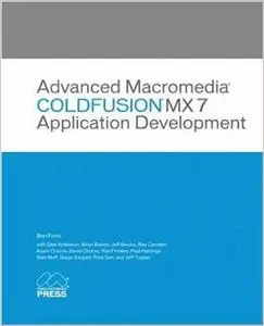 Advanced Macromedia ColdFusion MX 7 Application Development (repost)
