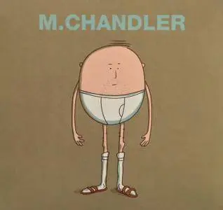 M. Chandler - M. Chandler (2018)