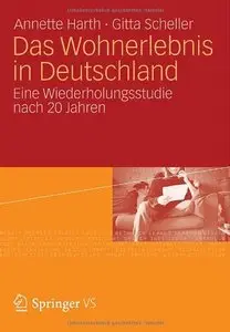 Das Wohnerlebnis in Deutschland: Eine Wiederholungsstudie nach 20 Jahren (repost)