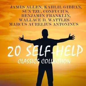 «20 Self-Help Classics Collection» by Lao Tzu, Sun Tzu, James Allen, Benjamin Franklin, Confucius, Ralph Waldo Emerson,